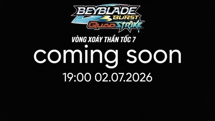 Beyblade Burst QuadStrike Teaser | QuadStrike VN