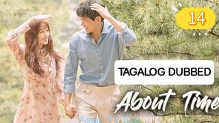 ABOUT TIME EP14 TAGALOG DUBBED