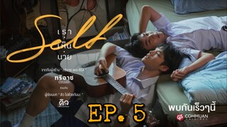 🇹🇭 Self (2022) - Episode 05 eng sub