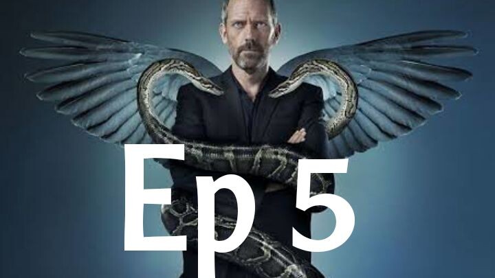 House ep"5"