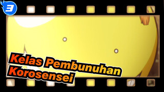 [Kelas Pembunuhan] Selamat Tinggal, Korosensei_3