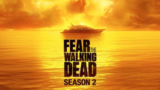 fear the walking deadseason 2 trailer