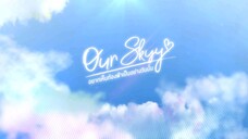 Our Skyy (Episode 5)