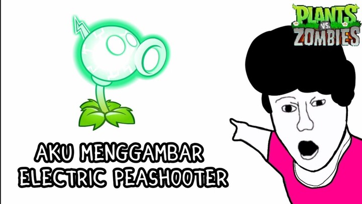 AKU MENGGAMBAR ELECTRIC PEASHOOTER - PVZ2