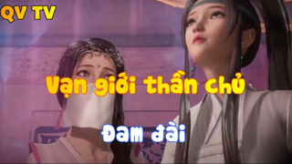 Vạn giới thần chủ_Đam đài