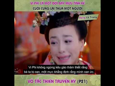 VÕ TẮC THIÊN TRUYỀN KỲ PHẦN 21