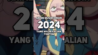 Anime Musim Dingin 2024 yang WAJIB Kalian Tonton! #ANIME