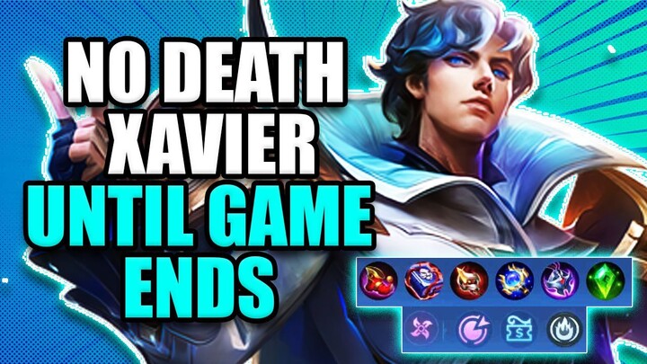 NO DEATH XAVIER UNTIL GAME ENDS | Xavier Best Rotation 2023