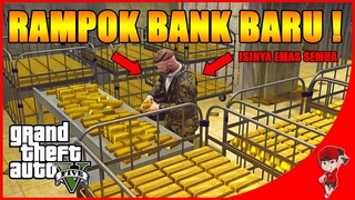 GTA V MOD MAFIA (13) - RAMPOK BANK BARU !! ISINYA EMAS SEMUA !!