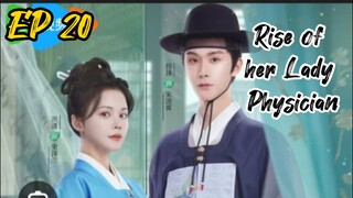 [ENG] EP 20 Rise of her Lady Physician
