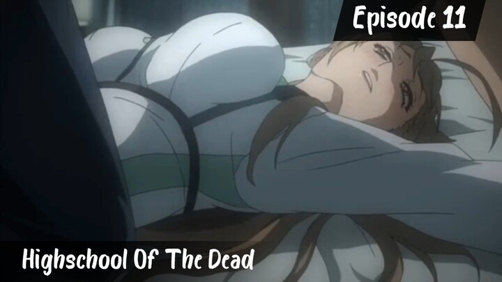 Anime Highschool Of The Dead–Episode 11 Sub Indo [Act 11 Dead Strom Rising]