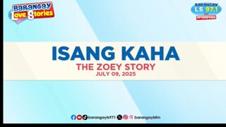 Brgy Love Story (Isang Kaha July 9 2025 )