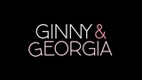 Ginny & Georgia S1 Episode 10 END Sub Indo