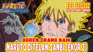 PART 2 - NARUTO DITELAN SANBI ❗ALUR CERITA NARUTO SHIPPUDEN EPISODE 321-332❗