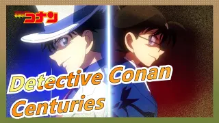 [Detective Conan / Epic] Remember Me For Centuries