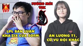 TIN NÓNG 535: Cộng đồng LPL phát hoảng vì SofM - Nữ streamer có hành động khiến T1 nhận chỉ trích