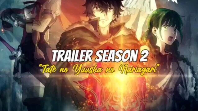 Trailer Tate No Yusha Season 2