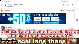 Free fire| hướng dẫn cách nạp kim cương free fire nhận thêm 50% bằng sim viettel mobifone, Vinaphone