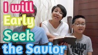 I will Early Seek the Savior