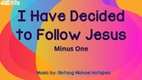 I Have Decided to Follow Jesus Minus One with Lyrics | Instrumental