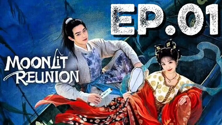 MOONLIT REUNION EP.01 | TAGALOG DUBBED