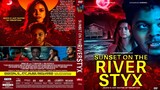 Sunset on the River Styx 2021