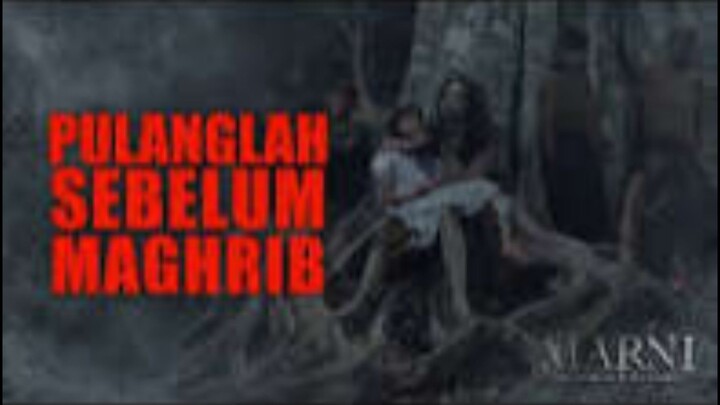 film PULANGLAH SEBELUM MAGRIB TIBA