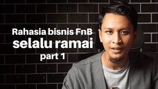 Rahasia bisnis FnB selalu ramai: Kunci keberhasilan marketing bisnis FnB part 1