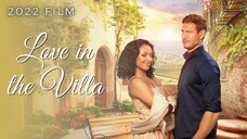 Love In The Villa - 2022