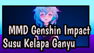 [MMD Genshin Impact / Potret] Ganyu: Aku Ingin Susu Kelapa Lagi~