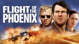 Flight of the Phoenix (2004) เหินฟ้าแหวกวิกฤติระอุ  พากย์ไทย