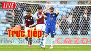 🔴 Trực tiếp Aston Villa vs Chelsea | Vòng 19 Premier League