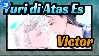 [Yuri di Atas Es/Epik/Ketukan Singkron] Victor_A3