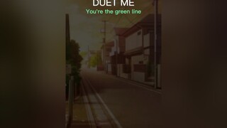 DUET ME: YOU'RE THE GREEN LINE. POV: "Look at me" fyp duet pov voiceacting