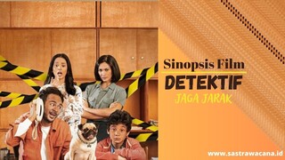 Terbaru| Sinopsis Film Detektif Jaga Jarak, Kisah Pembantaian Kasus Perselingkuhan Dimasa Pandemi !!