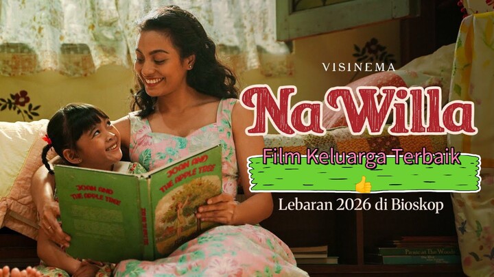 Na Wila Film Keluarga Terbaik 2026