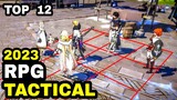 Top 12 Best Tactical game Turn based RPG of 2023 for Mobile | Best RPG Tactic games 2023 Android iOS