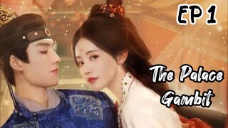 [ENG] EP 1 The Palace Gambit 2025