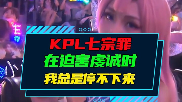 Bảy Tội Lỗi Trọng Yếu của KPL: Tội cuối cùng mới là đáng tin nhất!