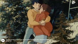 tinh yeu cua nhung dua tre con thi....Có Chàng Trai Viết Lên Cây / Lofi By #SS | Radio Chill