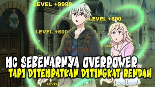 10 Anime dimana MC Sangat Overpower Tapi Ditempatkan di Peringkat Terendah!