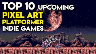 Top 10 Upcoming PIXEL ART PLATFORMER Indie Games on Steam (Part 7)