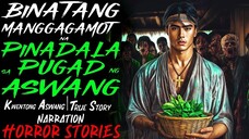 BINATANG MANGGAGAMOT NA PINADALA SA PUGAD NG ASWANG _ Kwentong Aswang _ True Story