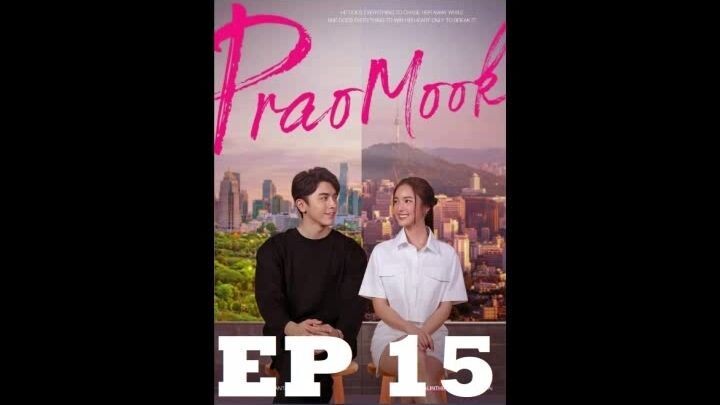 PRAOMOOK EPISODE 15 finale (english sub)