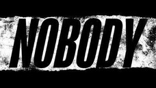 NOBODY- คนธรรมดานรกเรียกพี่ 2021