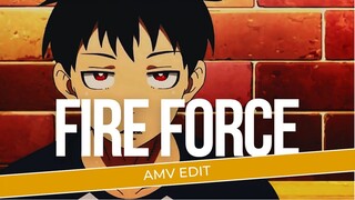 [AMV EDIT] | FIRE FORCE