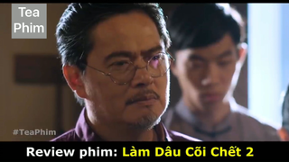 review phim Làm dâu cõi chết 2 tập 5 #reviewphim #phimhay