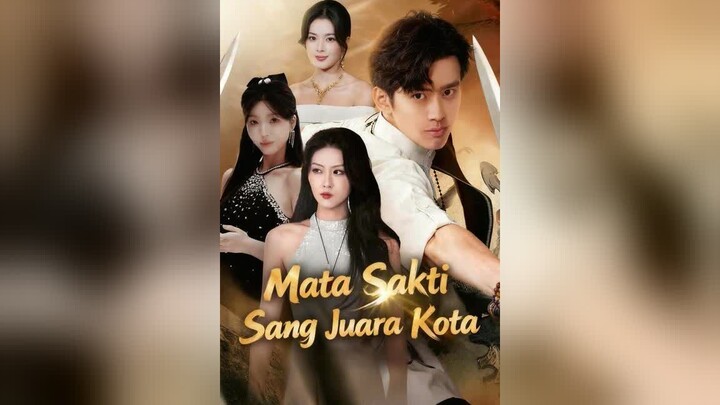 Mata Sakti Sang Juara Kota Full Bahasa Indonesia (MELO)