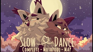 Slow Dance || COMPLETE MAP