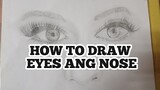how to draw eyes ang nose.